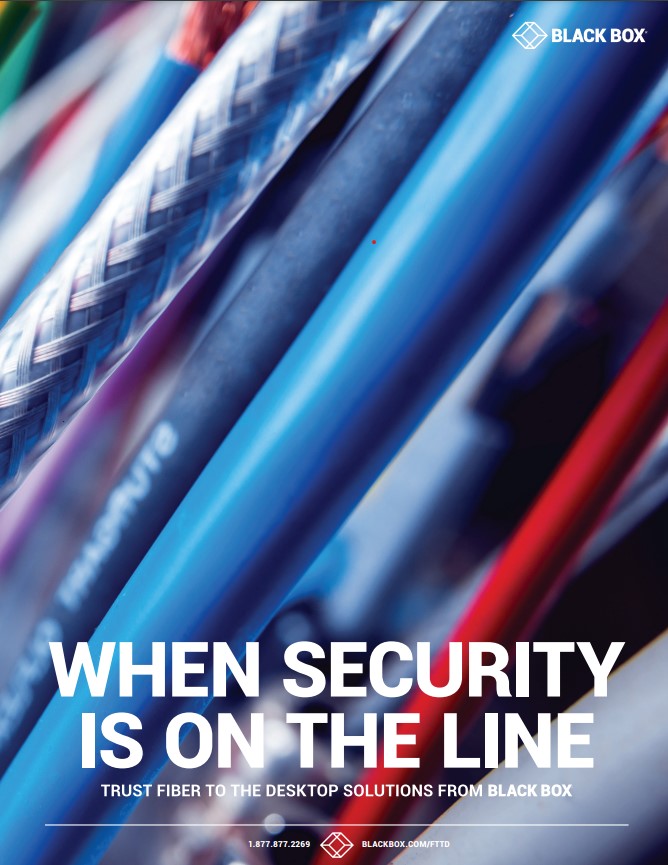 When Security Is On The Line - a brochure about fiber optic cable